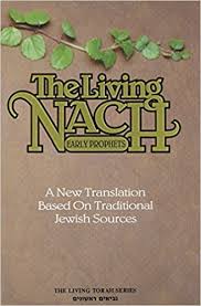 The Living Nach: Early Prophets