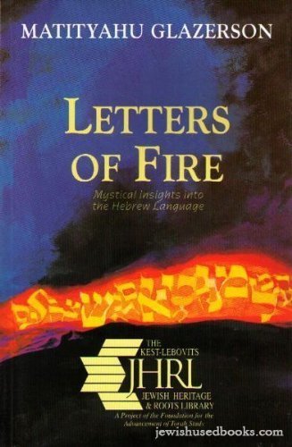 Letters of Fire- Mystical Insights into the Hebrew Language