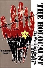 The Holocaust: The World and the Jews, 1933-1945