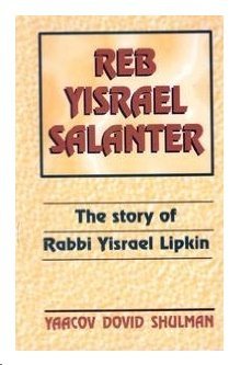 Reb Yisrael Salanter: The Story of Rabbi Yisrael Lipkin