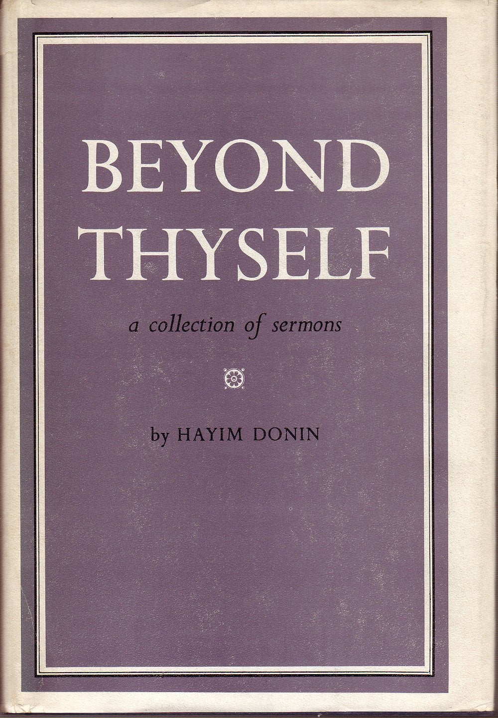 Beyond Thyself: A collection of sermons