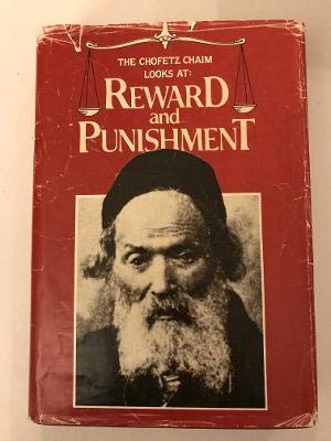 The Chofetz Chaim looks at reward and punishment
