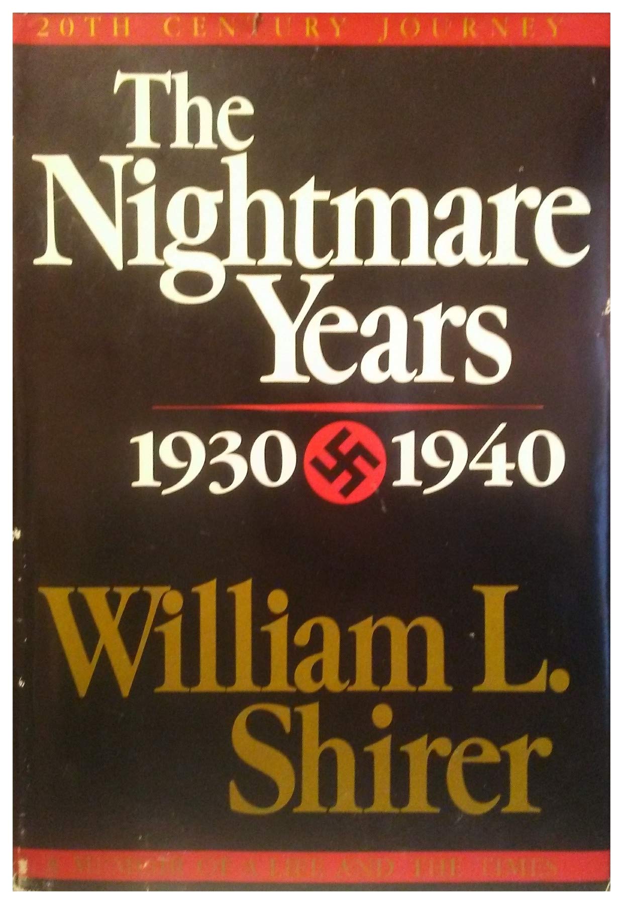 The Nightmare Years: 1930-1940, Vol. 2