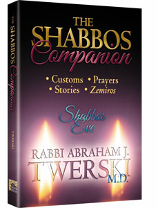The Shabbos Companion- Shabbos Eve Customs, Prayers, Stories, and Zemiros