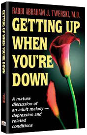 Getting Up When You're Down: A mature discussion of an adult malady - depression and related conditions