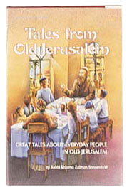 Tales From Old Jerusalem: Great tales about everyday people in Old Jerusalem