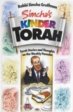 Simcha's Kinder Torah: Torah Stories and Thoughts on the Weekly Parasha to Enhance Your Shabbos Table