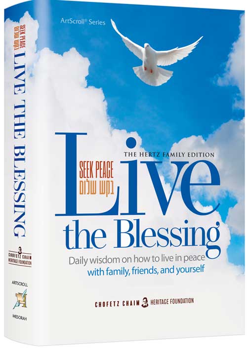 Live the Blessing: Daily wisdom on how to live in peace with family friends and yourself