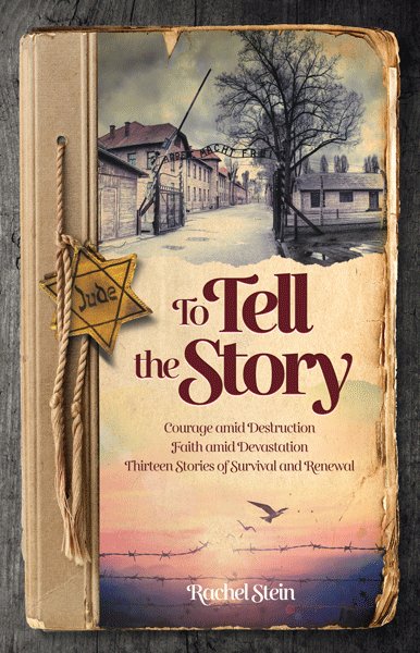 To Tell the Story: Memoirs of Hope, Faith, and Courage