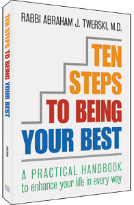 Ten Steps to Being Your Best: A Practical Handbook to Enhance Your Life in Every Way