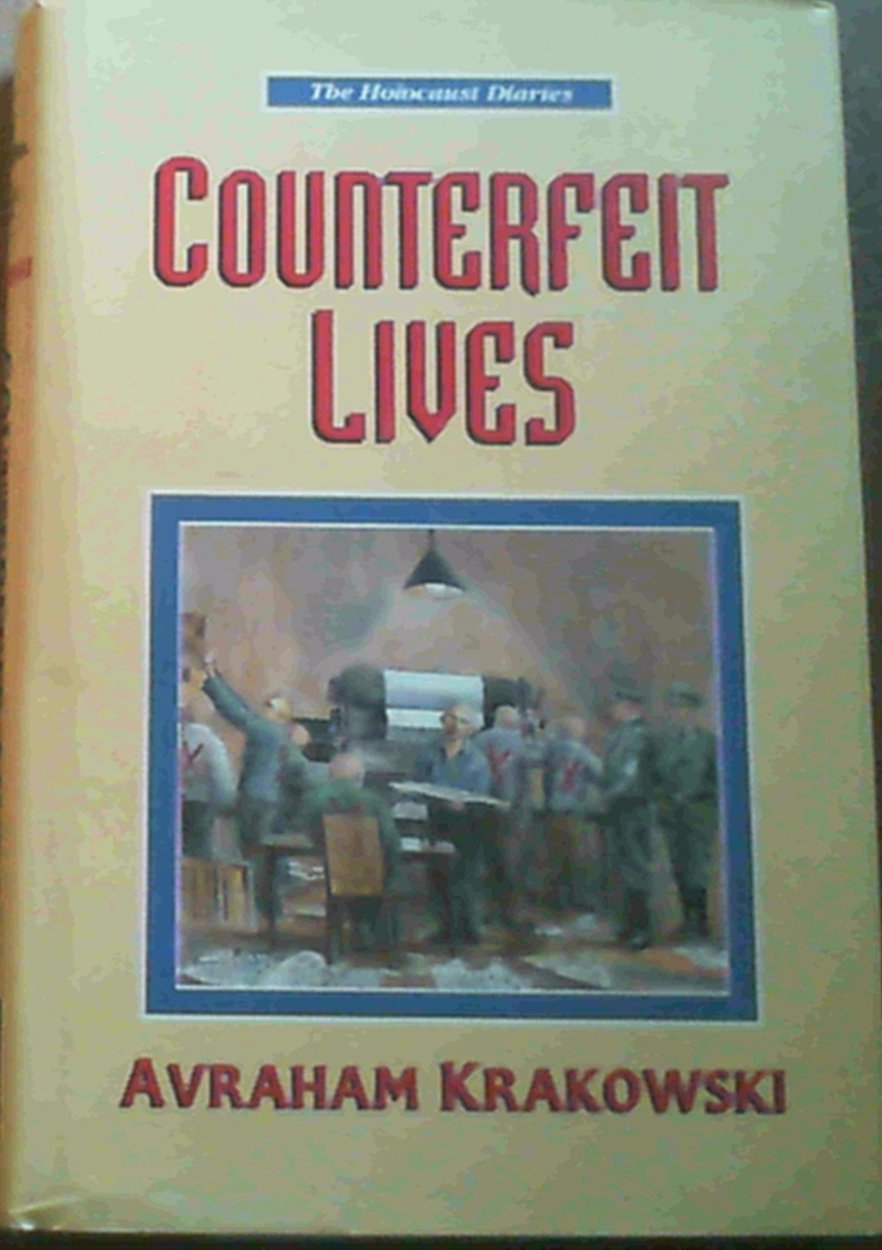 Counterfeit Lives (The Holocaust Diaries)