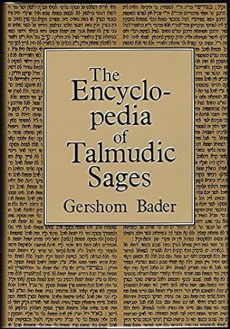 THE ENCYCLOPEDIA OF TALMUDIC SAGES