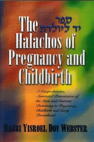 Yad L'Yoledes: The Halachos of Pregnancy & Childbirth