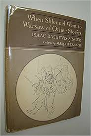 When Shlemiel Went to Warsaw and Other Stories