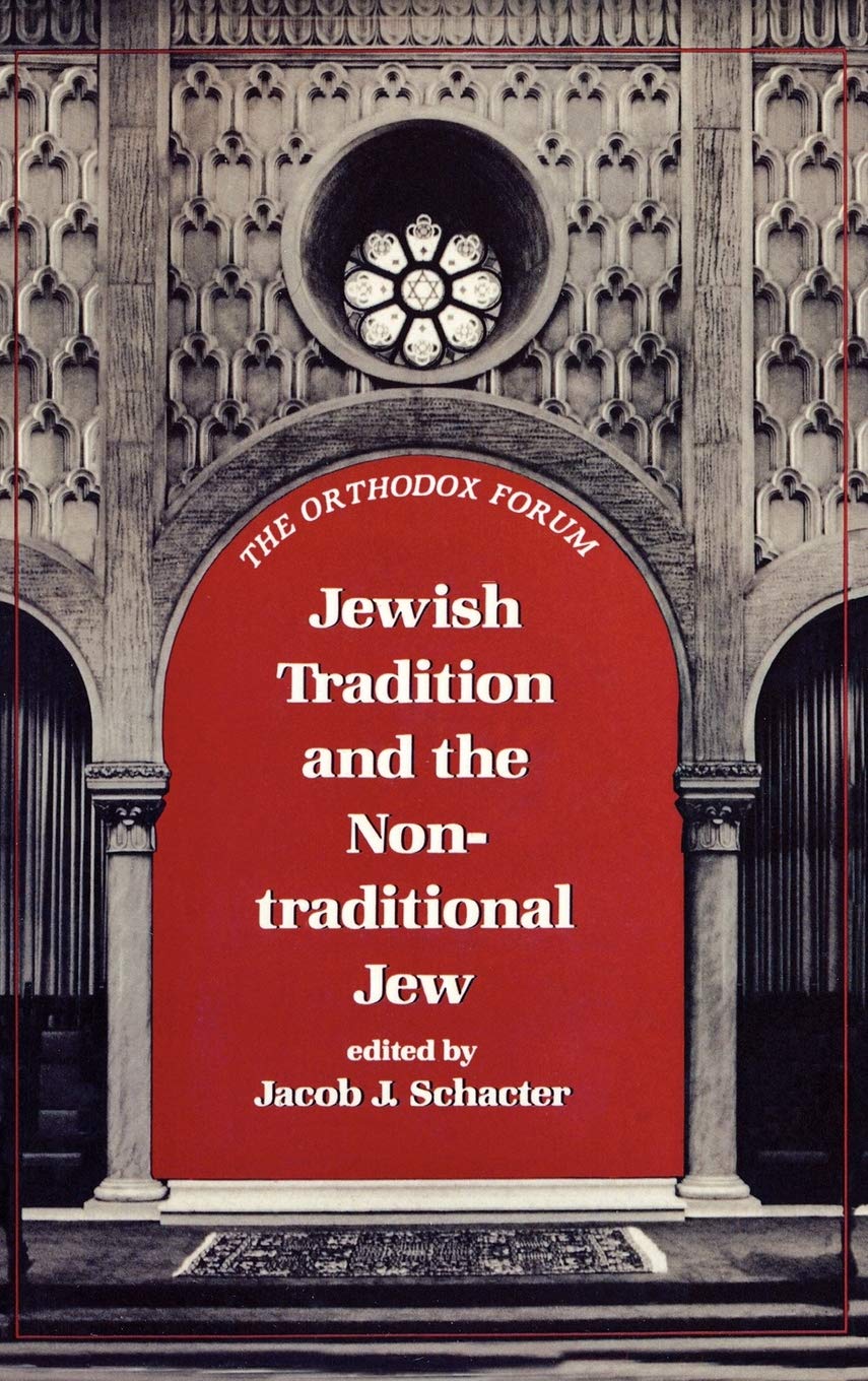 Jewish Tradition and the Non-Traditional Jew