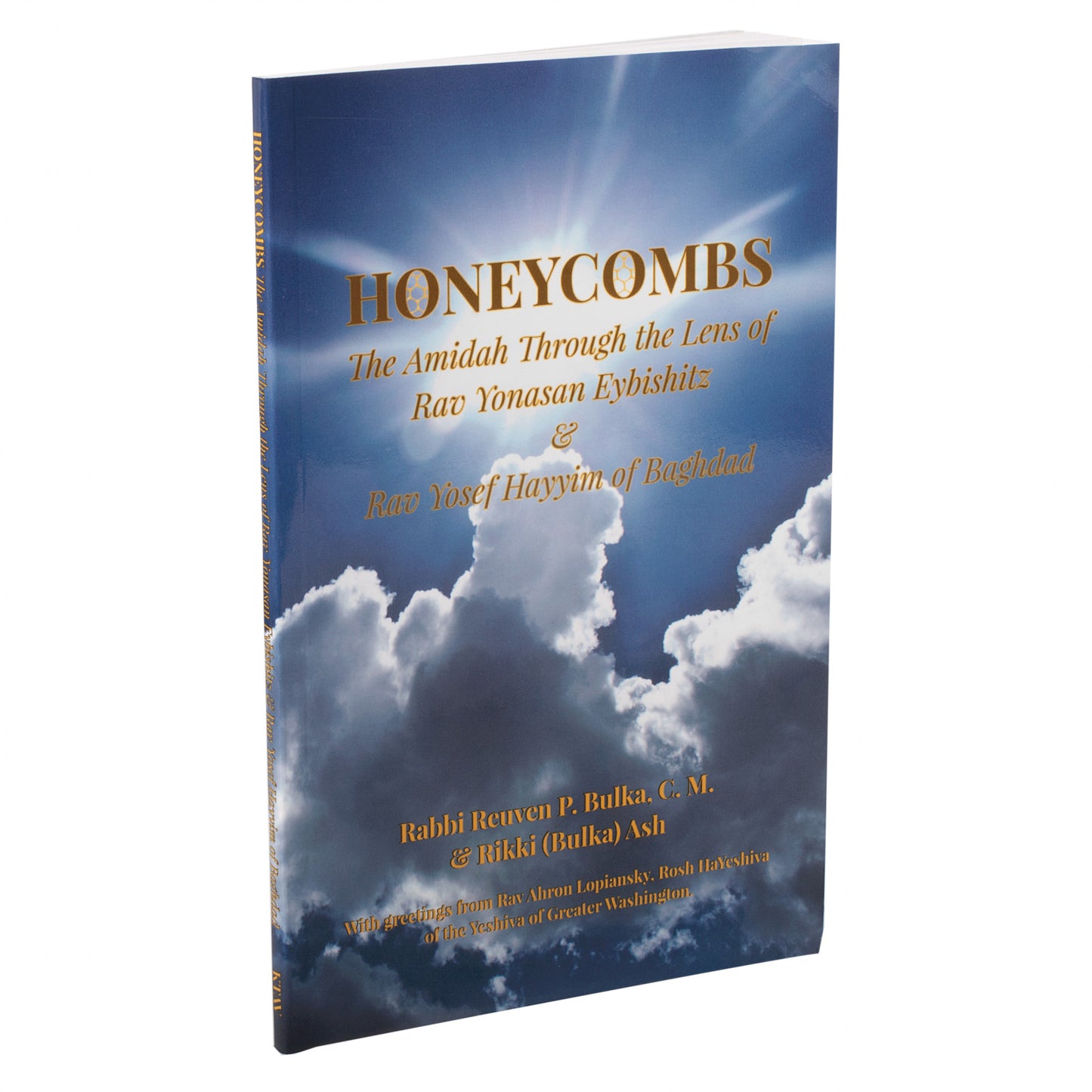 Honeycombs: The Amidah Through the Lens of Rav Yonasan Eybishitz & Rav Yosef Hayyim of Baghdad