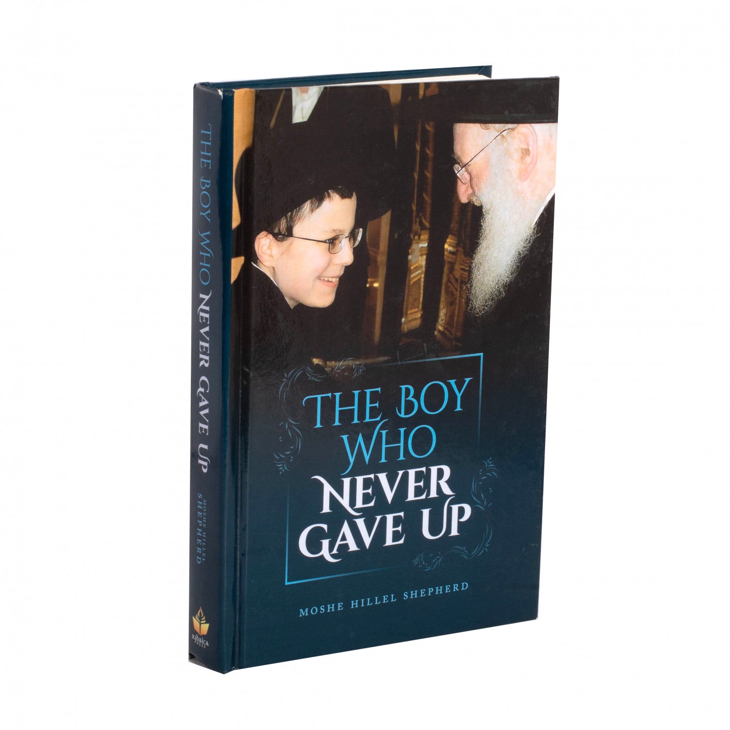 The Boy Who Never Gave Up