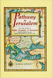 Pathway to Jerusalem: The Travel Letters of Rabbi Ovadiah Bartenura