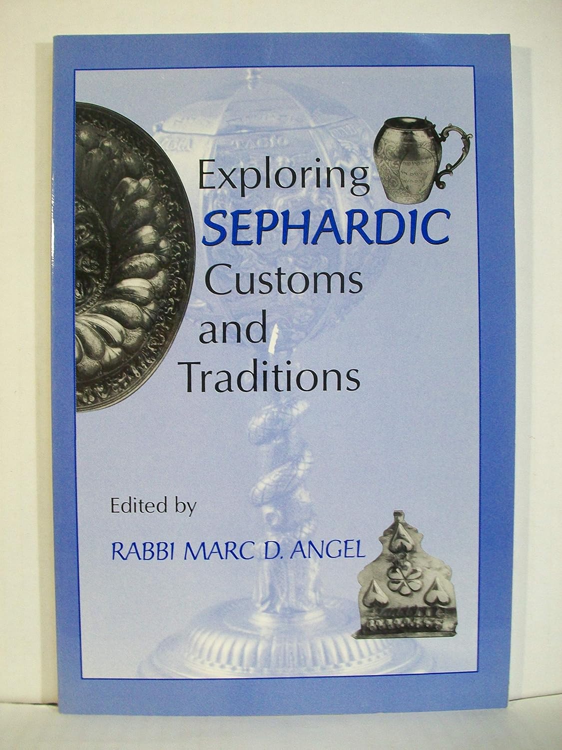 Exploring Sephardic Customs and Traditions