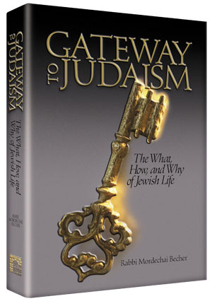 Gateway to Judaism: The What, How, and Why of Jewish Life