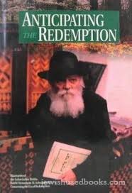 Anticipating the Redemption