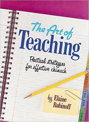 The Art of Teaching: Practical Strategies for Effective Chinuch