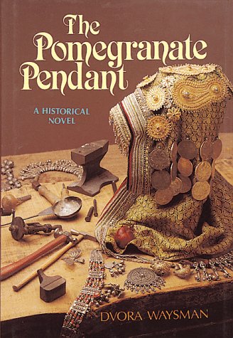 The Pomegranate Pendant: A Historical Novel