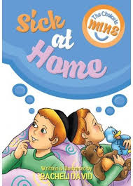 The Choice is Mine: Sick at Home