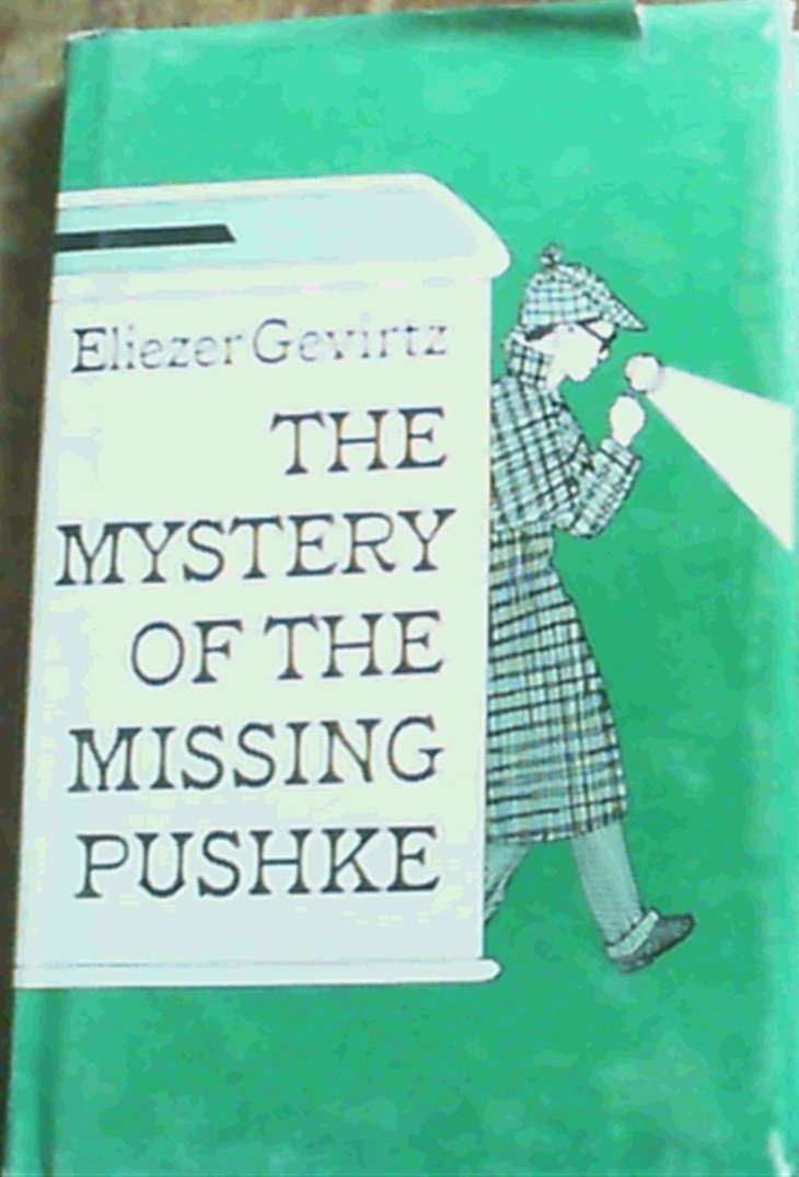 The Mystery of the Missing Pushke