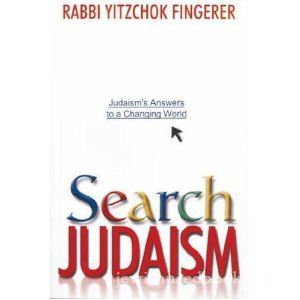 Search Judaism: Judaism's Answers To A Changing World