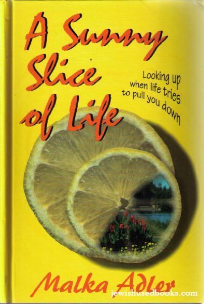 A Sunny Slice Of Life: Looking Up, When Life Tries to Pull You Down