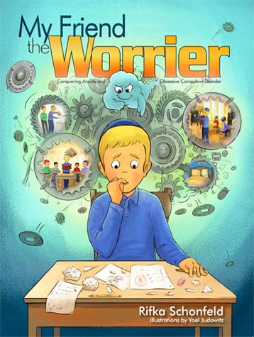 My Friend the Worrier: Conquering Anxiety and Obsessive-Compulsive Disorder