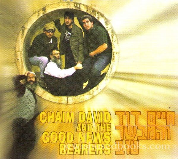 Chaim Dovid and the Good News Bearers (CD)