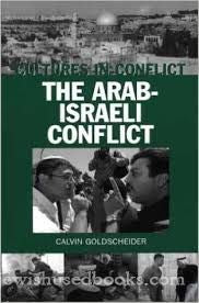 The Arab- Israeli Conflict; Cultures in Conflict