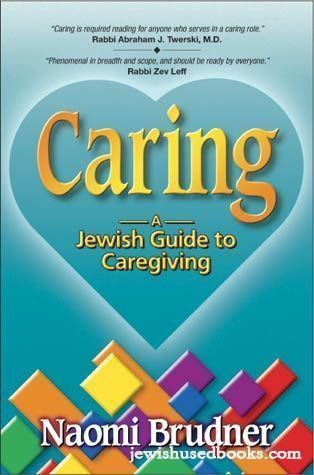 Caring - A Jewish Guide To Caregiving
