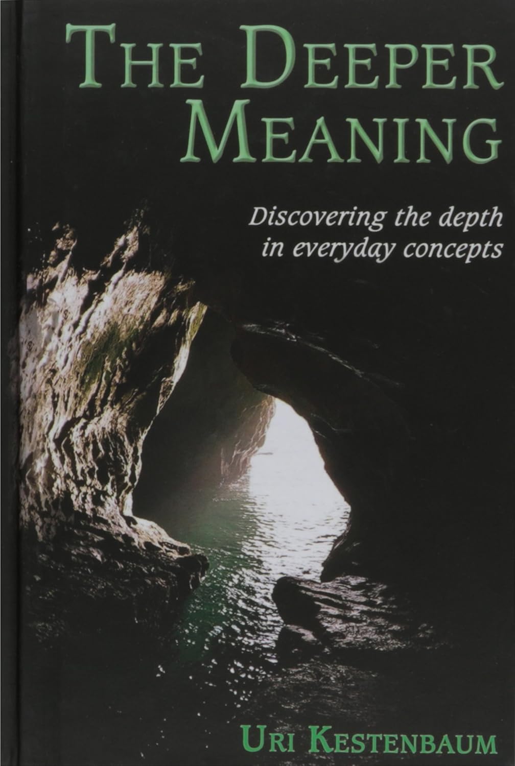 The Deeper Meaning: Discovering the Depth in Everyday Concepts
