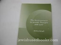 The Environment in Jewish Thought and Law