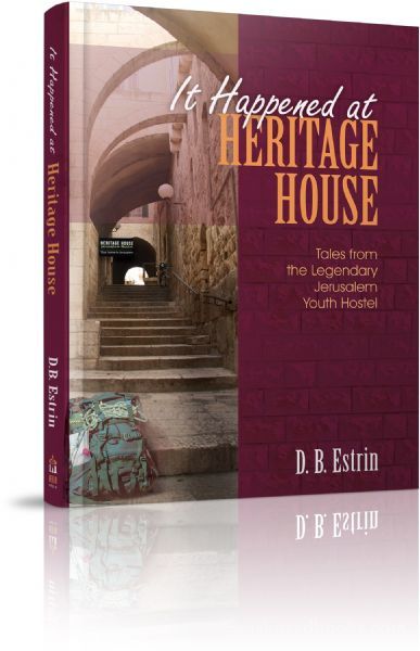 It Happened at Heritage House; Tales from the Legendary Youth Hostel