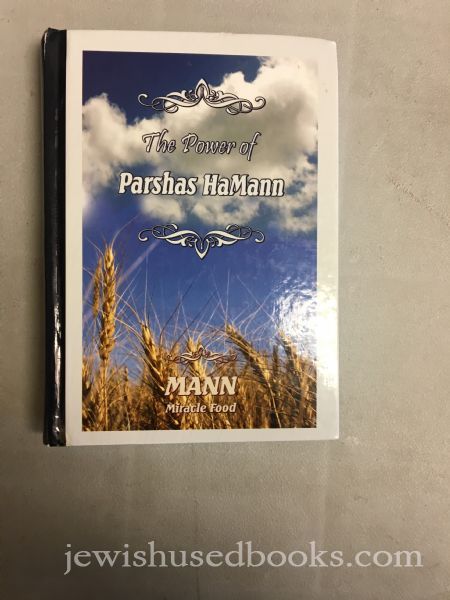 The Power of Parshas HaMann