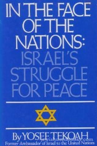 In The Face Of The Nations: Israel's Struggle for Peace