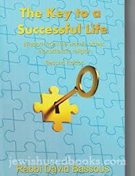 The Key to a Successful Life; Wisdom from the World's Oldest Monotheistic Religion