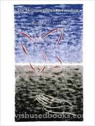 The Metamorphosis to Freedom