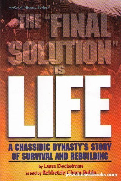 The Final Solution Is Life