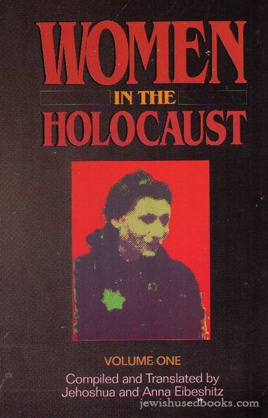 Women In The Holocaust Volume 1