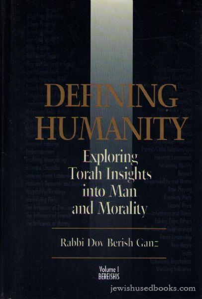 Defining humanity: Volume 1 Bereishis