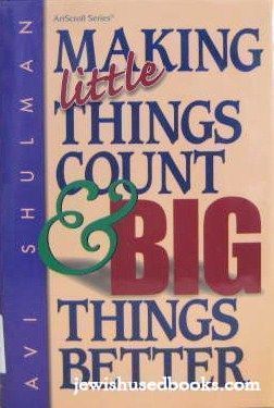 Making Little Things Count And Big Things Better