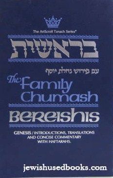 THE FAMILY CHUMASH: BEREISHIS/GENESIS
