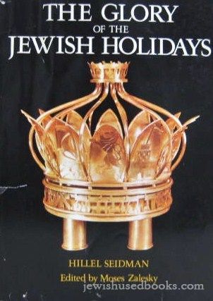 The Glory Of The Jewish Holidays