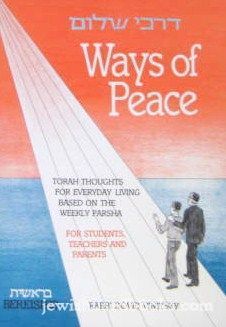Ways Of Peace (Darkhe shalom) Bereishis