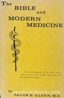 The Bible And Modern Medicine - AUTOGRAPHED COPY by RABBI VICTOR SOLOMON